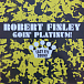 Виниловая пластинка Robert Finley - Goin' Platinum! - рис.2