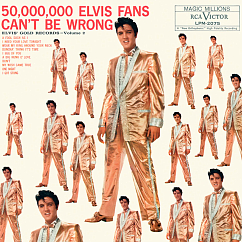 Виниловая пластинка Elvis Presley - 50 Million Elvis Fans Can't Be Wrong LP