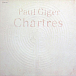 Виниловая пластинка Paul Giger - Chartres - рис.0