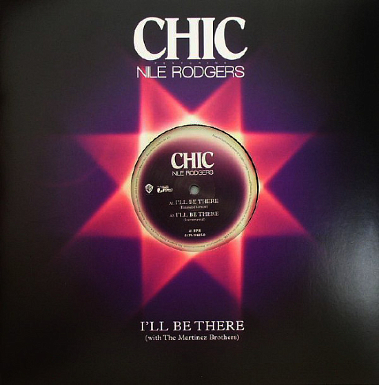 Пластинка Chic; Nile Rodgers; The Martinez Brothers - I'll Be There - рис.0