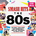 Виниловая пластинка VARIOUS ARTISTS SMASH HITS THE 80S LP - рис.0