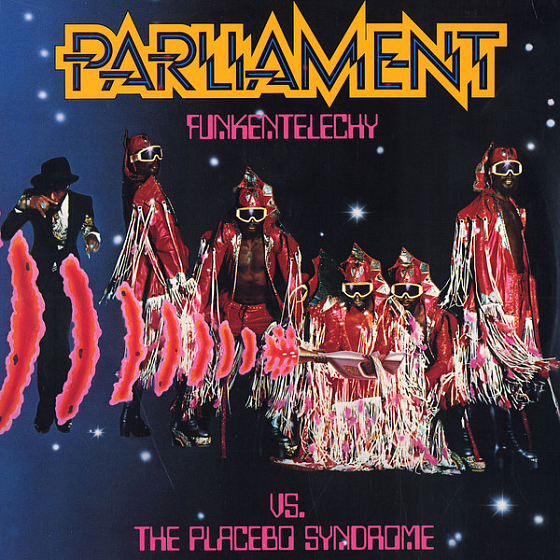 Пластинка Parliament - Funkentelechy Vs. The Placebo Syndrome - рис.0