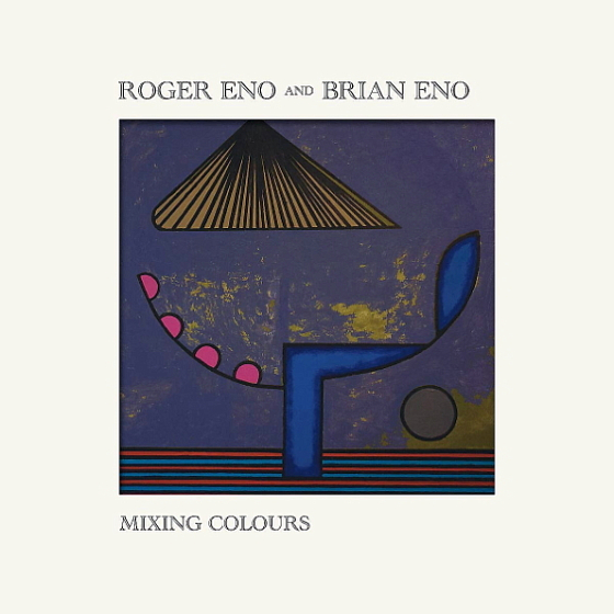 Пластинка Roger Eno And Brian Eno - Mixing Colours LP - рис.0