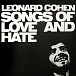 Виниловая пластинка Leonard Cohen - Songs Of Love And Hate 50TH ANNIVERSARY LP - рис.0