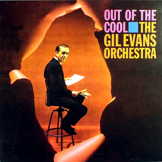 Пластинка The Gil Evans Orchestra - Out Of The Cool LP - рис.0