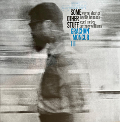 Пластинка Grachan Moncur III – Some Other Stuff - Blue Note Tone Poet Series - LP