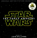 Виниловая пластинка John Williams - Star Wars: The Force Awakens (Original Motion Picture Soundtrack) - рис.0 Виниловая пластинка John Williams - Star Wars: The Force Awakens (Original Motion Picture Soundtrack) - рис.0