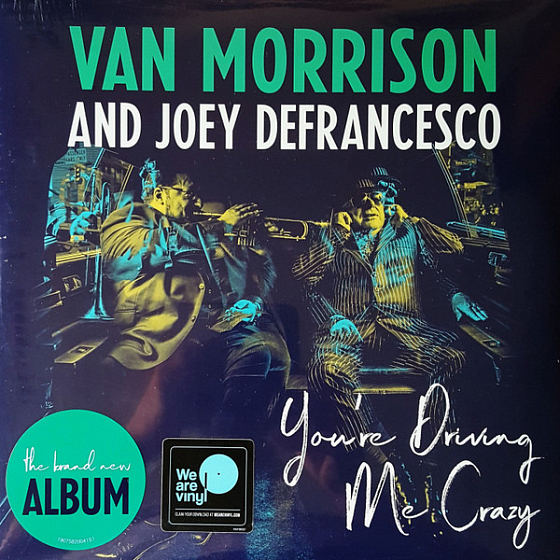 Пластинка Van Morrison; Joey DeFrancesco - You're Driving Me Crazy - рис.0