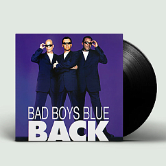 Виниловая пластинка Bad Boys Blue - Back - 2LP