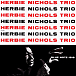 Виниловая пластинка Herbie Nichols Trio - Herbie Nichols Trio - (Tone Poet) LP - рис.0