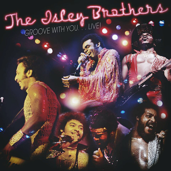 Пластинка The Isley Brothers - Groove With You... Live - рис.0