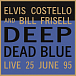 Виниловая пластинка Elvis Costello; Bill Frisell - Deep Dead Blue - Live 25 June 95 - рис.0