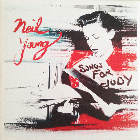 Пластинка Neil Young - Songs For Judy - рис.0