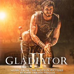 Пластинка Harry Gregson-Williams – Gladiator II (Music From The Motion Picture) 2LP