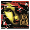 OST FROM DUSK TILL DAWN