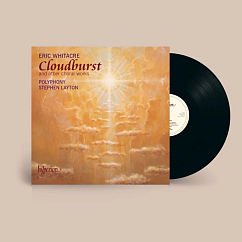 Виниловая пластинка Polyphony, Stephen Layton, Eric Whitacre - Cloudburst and Other Choral Works LP