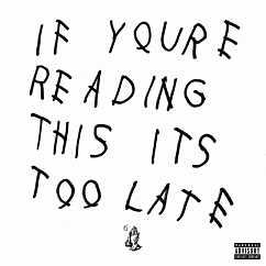 Пластинка Drake – If You're Reading This It's Too Late LP