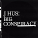 Виниловая пластинка J Hus - Big Conspiracy 2LP - рис.0