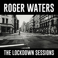 Пластинка Roger Waters – The Lockdown Sessions LP