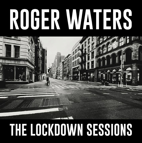 Пластинка Roger Waters – The Lockdown Sessions LP - рис.0