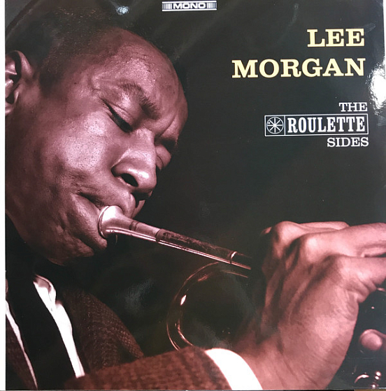 Пластинка Lee Morgan - The Roulette Sides - рис.0