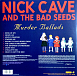Виниловая пластинка Nick Cave And The Bad Seeds - Murder Ballads - LP - рис.1