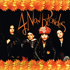 Виниловая пластинка 4 Non Blondes Bigger, Better, Faster, More! LP