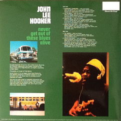 Виниловая пластинка John Lee Hooker – Never Get Out Of These Blues Alive LP
