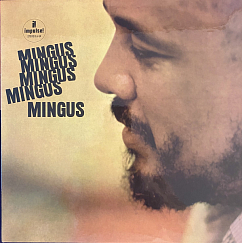 Виниловая пластинка Charles Mingus – Mingus Mingus Mingus Mingus Mingus LP