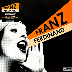Виниловая пластинка Franz Ferdinand - You Could Have It So Much Better - Orange LP