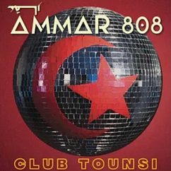 Пластинка Ammar 808 – Club Tounsi - LP