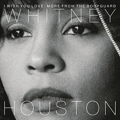 Пластинка Whitney Houston I Wish You Love: More From The Bodyguard LP