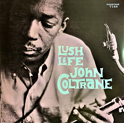 Виниловая пластинка John Coltrane – Lush Life LP