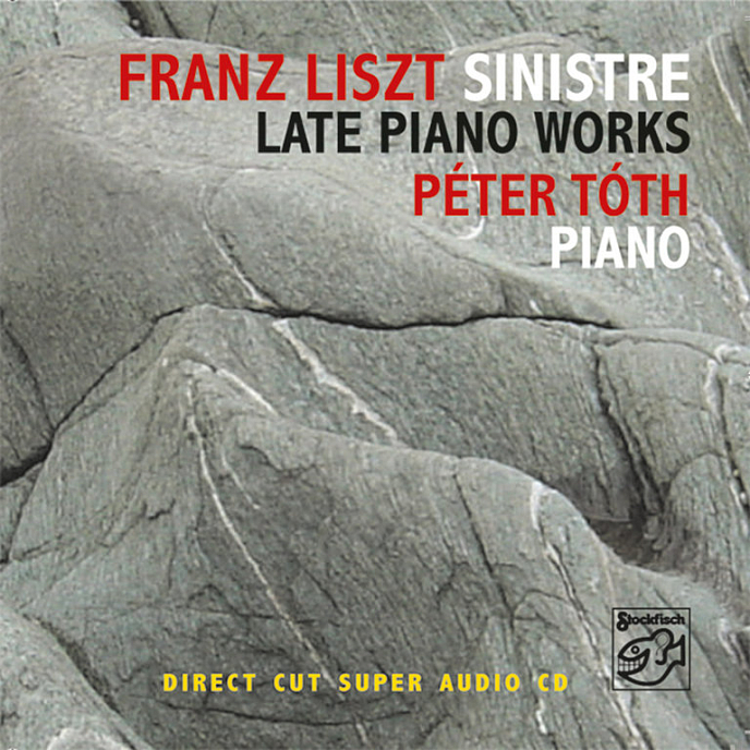 CD-диск Peter Toth, Franz Liszt – Sinistre - Late Piano Works - SACD - рис.0