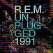 Виниловая пластинка R.E.M. - Unplugged 1991 - рис.0