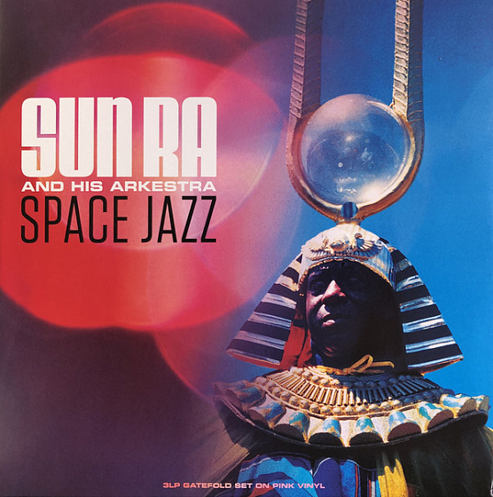 Пластинка Sun Ra And His Arkestra - Space Jazz - рис.0