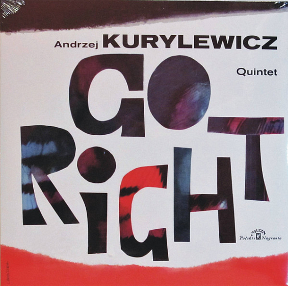 Пластинка Andrzej Kurylewicz Quintet - Go Right - рис.0