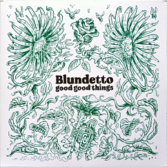 Пластинка Blundetto – Good Good Things - 2LP