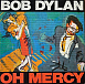 Виниловая пластинка Bob Dylan - Oh Mercy - рис.0