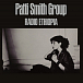 Виниловая пластинка Patti Smith Group - Radio Ethiopia - рис.0