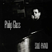 Виниловая пластинка Philip Glass – Solo Piano - Coloured Black White LP - рис.0