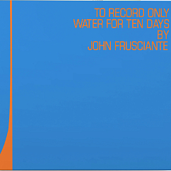 Виниловая пластинка John Frusciante - To Record Only Water For Ten Days (coloured) - 2LP