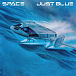 Виниловая пластинка Space - Just Blue - рис.0