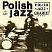Виниловая пластинка Polish Jazz Quartet - Polish Jazz vol. 3 - рис.0