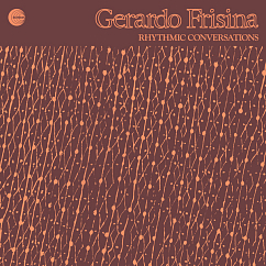 Виниловая пластинка Gerardo Frisina – Rhythmic Conversations LP