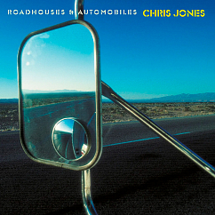 CD-диск Chris Jones – Roadhouses & Automobiles CD