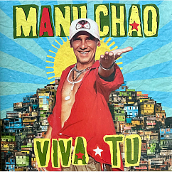 Пластинка Manu Chao - Viva Tu LP