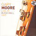Виниловая пластинка Gary Moore - Live At Bush Hall LP - рис.0