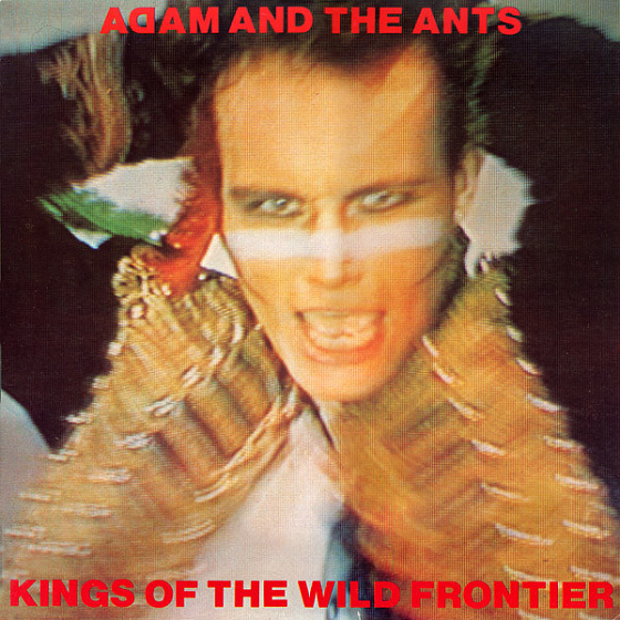 Пластинка Adam And The Ants - Kings Of The Wild Frontier - рис.0