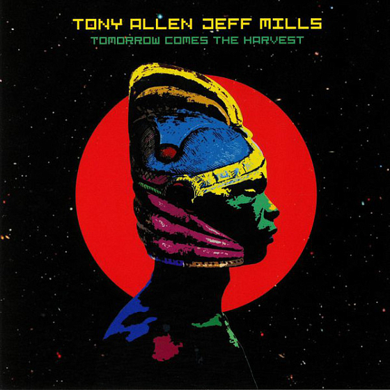 Пластинка Tony Allen, Jeff Mills - Tomorrow Comes The Harvest LP - рис.0